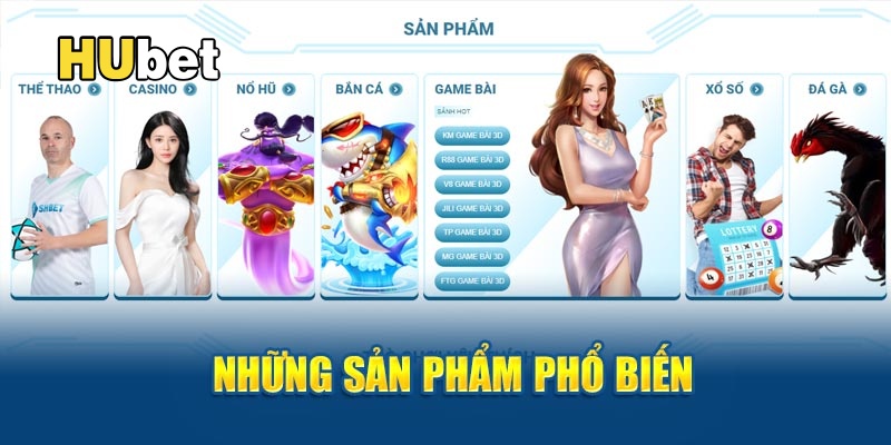 Những sản phẩm phổ biến
